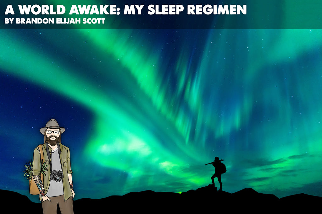 A World Awake: My Sleep Regimen
