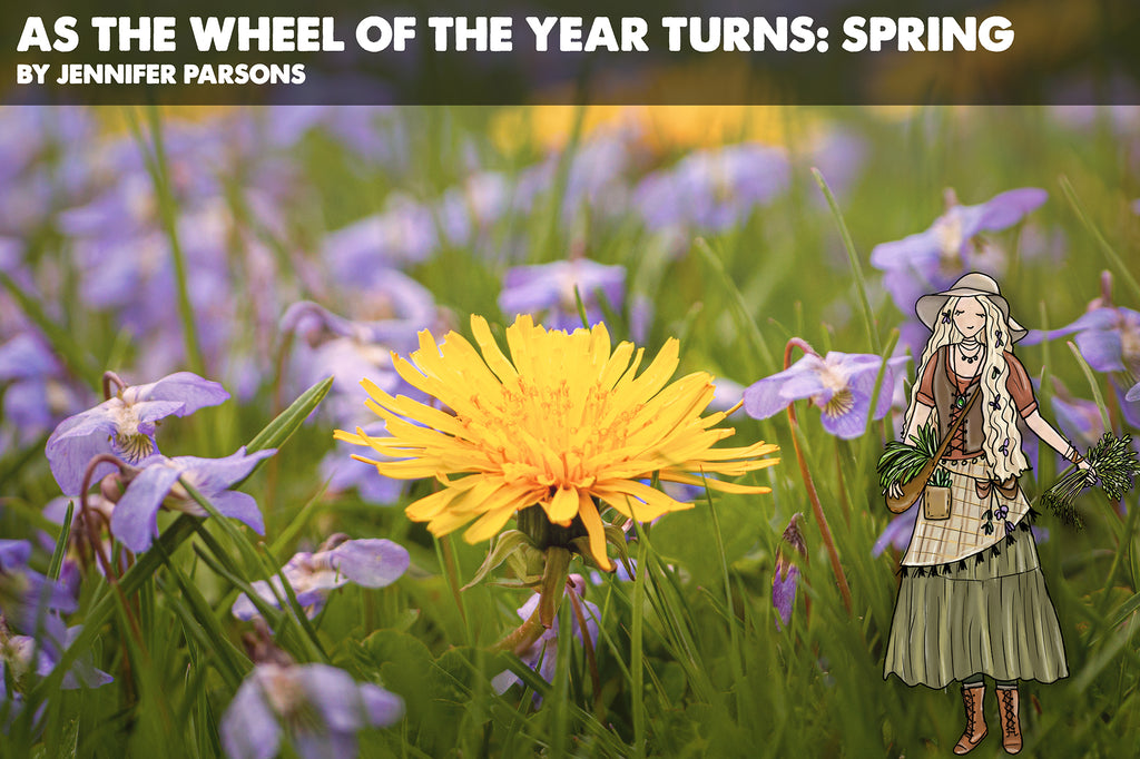 As the Wheel of the Year Turns: Spring