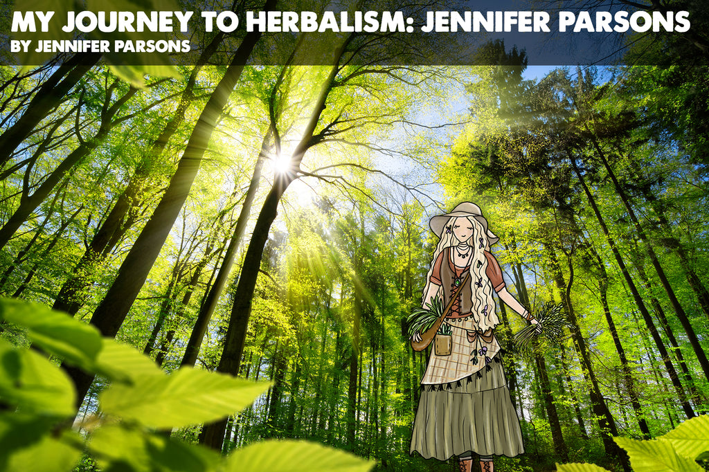 My Journey To Herbalism: Jennifer Parsons