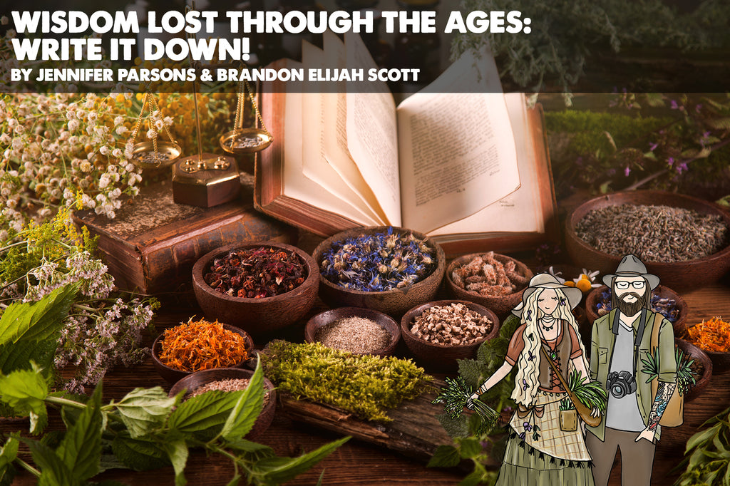Wisdom Lost Through The Ages: WRITE IT DOWN!