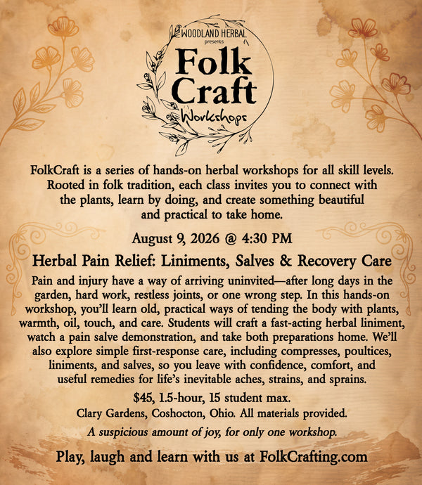 FolkCraft Workshop - Herbal Pain Relief: Liniments, Salves & Recovery Care (August 9)