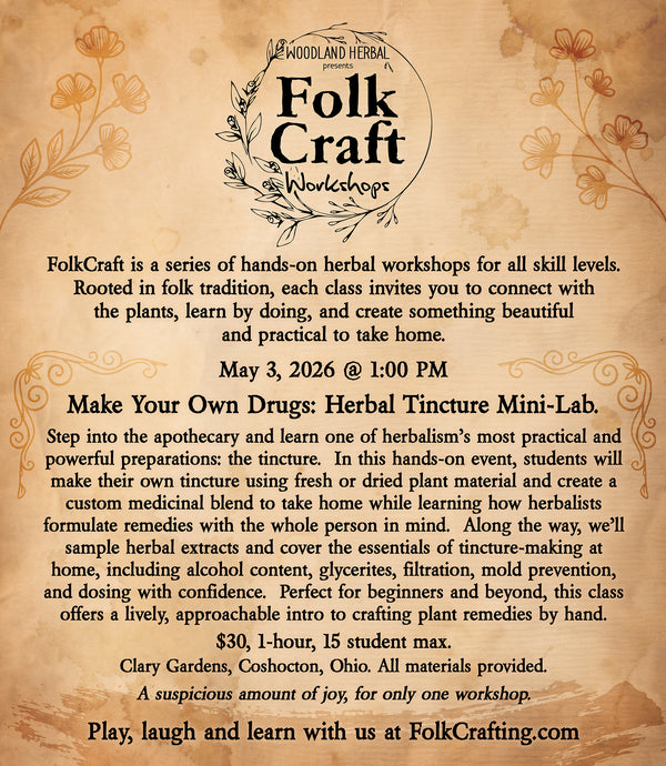 FolkCraft Workshop - Make Your Own Drugs: Herbal Tincture Mini-Lab (May 3)